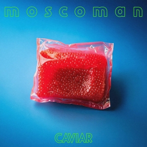 Moscoman - Caviar in the group CD / Upcoming releases / Dance-Techno at Bengans Skivbutik AB (5588414)