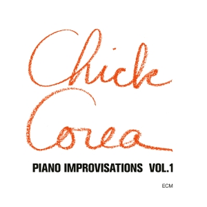 Chick Corea - Piano Improvisations, Vol.1 in the group VINYL / Upcoming releases / Jazz at Bengans Skivbutik AB (5588542)