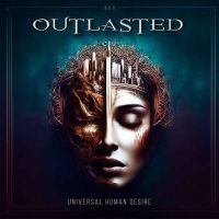 Outlasted - Universal Human Desire in the group CD / Upcoming releases / Hårdrock at Bengans Skivbutik AB (5588611)