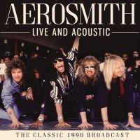 Aerosmith - Live And Acoustic in the group CD / Upcoming releases / Hårdrock at Bengans Skivbutik AB (5588617)