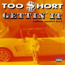 Too $Hort - Gettin It in the group CD / Hip Hop-Rap at Bengans Skivbutik AB (5588707)