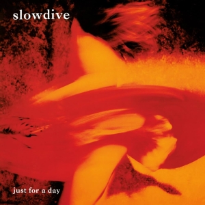 Slowdive - Just For A Day in the group CD / Upcoming releases / Pop-Rock at Bengans Skivbutik AB (5588727)