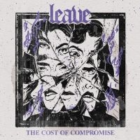 Leave. - Cost Of Compromise The in the group CD / Upcoming releases / Hårdrock at Bengans Skivbutik AB (5588793)