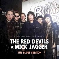 Red Devils The & Mick Jagger - Blues Session The (White Vinyl Lp) in the group VINYL / Upcoming releases / Pop-Rock at Bengans Skivbutik AB (5588936)