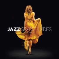 Various Artists - Jazz Sexiest Ladies - Vol 2 (3 Cd D in the group CD / Upcoming releases / Jazz at Bengans Skivbutik AB (5588961)