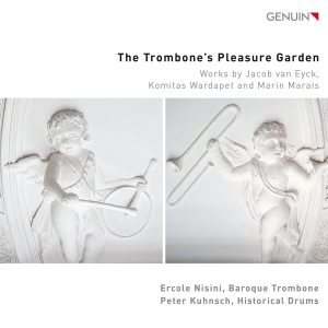 Ercole Nisini Peter Kuhnsch - The Trombone’S Pleasure Garden in the group CD / Upcoming releases / Classical at Bengans Skivbutik AB (5588987)