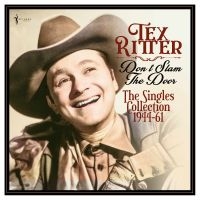 Tex Ritter - Don't Slam The Door: The Singles Co in the group VINYL / Upcoming releases / Country at Bengans Skivbutik AB (5589048)