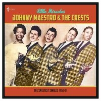 Johnny Maestro & The Crests - Little Miracles: The Sweetest Singl in the group VINYL / Upcoming releases / Pop-Rock at Bengans Skivbutik AB (5589054)