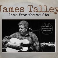 Talley James - Live From The Vaults in the group CD / Upcoming releases / Pop-Rock at Bengans Skivbutik AB (5589148)