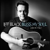 Black Jeff - Bless My Soul - Live In Italy in the group CD / Upcoming releases / Pop-Rock at Bengans Skivbutik AB (5589149)