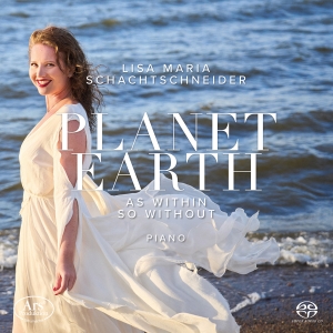 Lisa Maria Schachtschneider - Planet Earth - Works For Solo Piano in the group MUSIK / SACD / Kommande / Klassiskt at Bengans Skivbutik AB (5589358)