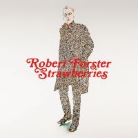 Forster Robert - Strawberries in the group CD / Upcoming releases / Pop-Rock at Bengans Skivbutik AB (5589517)