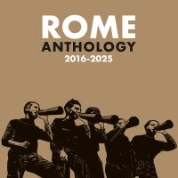 Rome - Anthology 2016-2025 in the group CD / Upcoming releases / Hårdrock at Bengans Skivbutik AB (5589521)