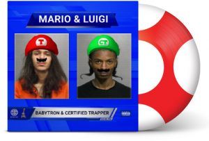 Babytron & Certified Trapper - Mario & Luigi (Ltd. Picture Disc) in the group VINYL / Upcoming releases / Hip Hop-Rap at Bengans Skivbutik AB (5589551)