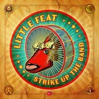 Little Feat - Strike Up The Band in the group VINYL / Upcoming releases / Pop-Rock at Bengans Skivbutik AB (5589619)