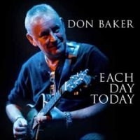 Don Baker - Each Day Today in the group CD / Upcoming releases / Blues at Bengans Skivbutik AB (5589630)