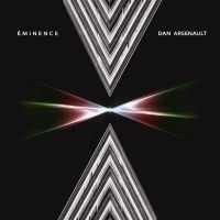 Dan Arsenault - Eminence in the group CD / Upcoming releases / Pop-Rock at Bengans Skivbutik AB (5589632)