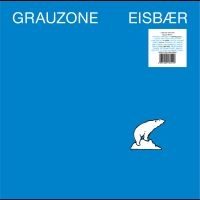 Grauzone - Eisbär in the group VINYL / Upcoming releases / Pop-Rock at Bengans Skivbutik AB (5589701)