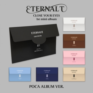 Close Your Eyes - Eternalt (Poca Album) (Random Ver.) in the group MERCHANDISE / Merch+Code / Kommande / K-Pop at Bengans Skivbutik AB (5589732)