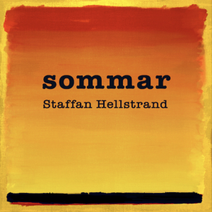 Staffan Hellstrand - Sommar in the group CD / Upcoming releases / Pop-Rock at Bengans Skivbutik AB (5589740)