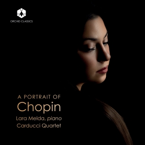 Lara Melda Carducci Quartet - A Portrait Of Chopin in the group CD / Upcoming releases / Classical at Bengans Skivbutik AB (5589796)