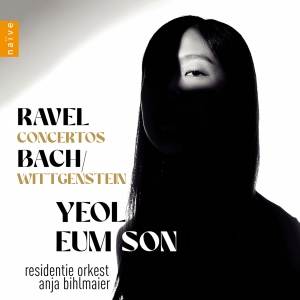 Yeol Eum Son - Ravel: Concertos Bach: Wittgenstei in the group CD / Upcoming releases / Classical at Bengans Skivbutik AB (5589802)