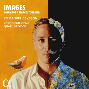 Emmanuel Ceysson - Images - Hommage A Marcel Tournier in the group CD / Upcoming releases / Classical at Bengans Skivbutik AB (5589822)