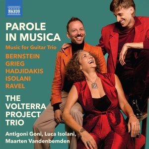 The Volterra Project Trio - Parole In Musica - Music For Guitar in the group CD / Klassiskt at Bengans Skivbutik AB (5589860)