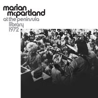 Marian Mcpartland - At The Peninsula Library 1972 in the group CD / Upcoming releases / Jazz at Bengans Skivbutik AB (5590081)