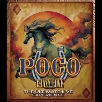 Poco - Crazy Love: The Ultimate Live Exper in the group MUSIK / Musik Blu-Ray / Kommande / Pop-Rock at Bengans Skivbutik AB (5590100)