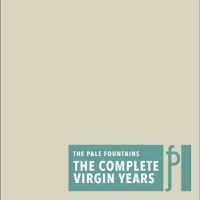 The Pale Fountains - The Complete Virgin Years in the group CD / Upcoming releases / Pop-Rock at Bengans Skivbutik AB (5590119)