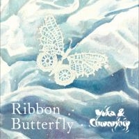 Yuka And Chronoship - Ribbon Butterfly in the group CD / Pop-Rock at Bengans Skivbutik AB (5590143)