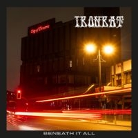 Ironrat - Beneath It All in the group CD / Upcoming releases / Hårdrock at Bengans Skivbutik AB (5590179)