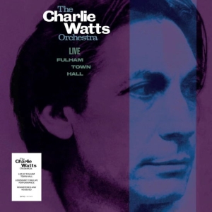 Charlie Watts The Charlie Watts Or - Live At Fulham Town Hall in the group CD / Pop-Rock at Bengans Skivbutik AB (5590233)