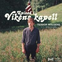 Wolgers Teodor - Episod I Vikens Kapell in the group VINYL / Upcoming releases / Pop-Rock at Bengans Skivbutik AB (5590239)