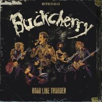 Buckcherry - Roar Like Thunder in the group VINYL / Upcoming releases / Pop-Rock at Bengans Skivbutik AB (5590350)