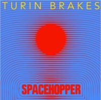 Turin Brakes - Spacehopper (Trans Blue Vinyl) in the group VINYL / Upcoming releases / Pop-Rock at Bengans Skivbutik AB (5590363)