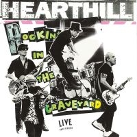 Hearthill - Rockin' In The Graveyard in the group CD / Upcoming releases / Pop-Rock at Bengans Skivbutik AB (5590366)