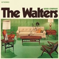 Walters The - Good Company in the group VINYL / Upcoming releases / Pop-Rock at Bengans Skivbutik AB (5590476)