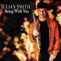 Smith Julian - Being With You in the group CD / Jazz at Bengans Skivbutik AB (5590538)