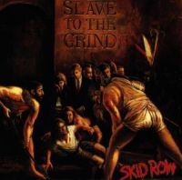 SKID ROW - SLAVE TO THE GRIND in the group OTHER / Aug3300 at Bengans Skivbutik AB (559113)