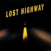 Various Artists - Lost Highway in the group OUR PICKS / Bengans Staff Picks / Soundtracks in film and TV at Bengans Skivbutik AB (561701)