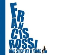 Francis Rossi - One Step At A Time in the group CD / Pop-Rock at Bengans Skivbutik AB (563111)