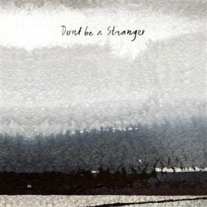 Don't Be A Stranger - Don't Be A Stranger in the group CD / Pop-Rock at Bengans Skivbutik AB (564361)