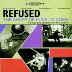 Refused - The Shape Of Punk To Come in the group CD / Pop-Rock,Punk,Svensk Musik at Bengans Skivbutik AB (566785)