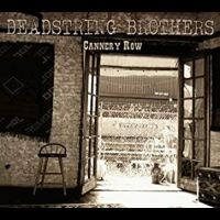 Deadstring Brothers - Cannery Row in the group CD / Pop-Rock at Bengans Skivbutik AB (570729)