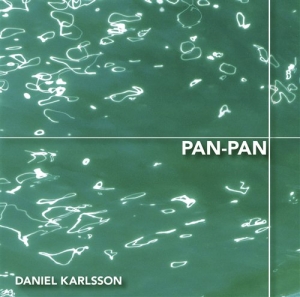 Karlsson Daniel - Pan-Pan in the group CD / Jazz at Bengans Skivbutik AB (580855)