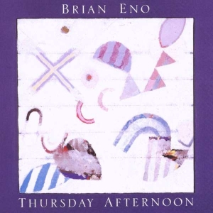 Brian Eno - Thursday Afternoon in the group Minishops / Brian Eno at Bengans Skivbutik AB (583843)