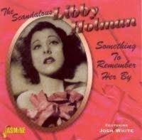 Holman Libby Feat. Josh White - Scandalous Libby Holman - Something in the group CD / Pop-Rock at Bengans Skivbutik AB (586465)