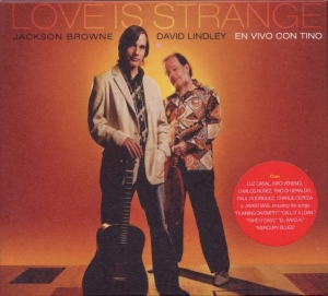 Jackson Browne & David Lindley - Love Is Strange in the group CD / Pop-Rock,Övrigt at Bengans Skivbutik AB (593537)